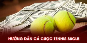 Hướng dẫn cá cược tennis 88CLB